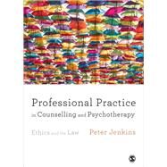 Professional Practice in Counselling and Psychotherapy by Jenkins, Peter, 9781446296639