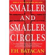 Smaller and Smaller Circles by BATACAN, F.H., 9781616956639