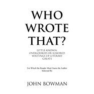 Who Wrote That? by Bowman, John, 9781796076639