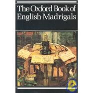 The Oxford Book of English Madrigals by Ledger, Philip, 9780193436640