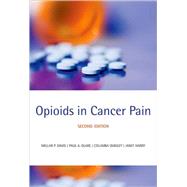 Opioids in Cancer Pain by Davis, Mellar P.; Glare, Paul A.; Hardy, Janet; Quigley, Columba, 9780199236640