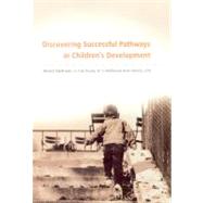 Discovering Successful Pathways In Children's Development by Weisner, Thomas S., 9780226886640