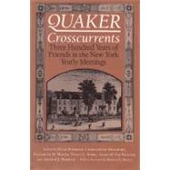 Quaker Crosscurrents by Barbour, Hugh; Densmore, Christopher (CON); Worrall, Arthur, 9780815626640