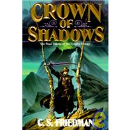 Crown of Shadows by Friedman, C. S., 9780886776640