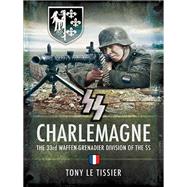 SS-Charlemagne by Le Tissier, Tony, 9781526756640