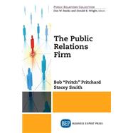 The Public Relations Firm by Pritchard, Bob; Smith, Stacey, 9781606496640