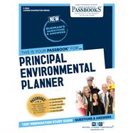 Principal Environmental Planner (C-2664) Passbooks Study Guide by Unknown, 9781731826640