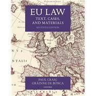 EU Law Text, Cases, and Materials by Craig, Paul; de Brca, Grinne, 9780198856641
