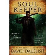 Soulkeeper by Dalglish, David, 9780316416641
