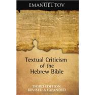 Textual Criticism of the Hebrew Bible by Tov, Emanuel, 9780800696641