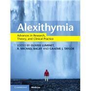 Alexithymia by Luminet, Olivier; Bagby, R. Michael; Taylor, Graeme J., 9781108416641