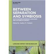 Southeastern European Languages and Cultures in Contact by Sobolev, Andrey N., 9781501516641