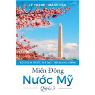 Mi?n ng Nu?c M? by Dan, Le Thanh Hoang, 9781543956641