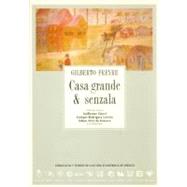 Casa-grande & senzala by Freyre, Gilberto, 9788489666641