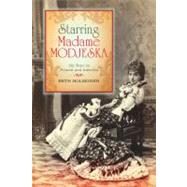 Starring Madame Modjeska by Holmgren, Beth, 9780253356642