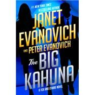 The Big Kahuna by Evanovich, Janet; Evanovich, Peter, 9780525536642