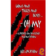 Lions and Tigers and Bears - Oh My: A Parable on Diversity and Inclusion by Jackson, Art, 9781410736642