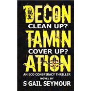 Decontamination by Seymour, S. Gail, 9781461086642