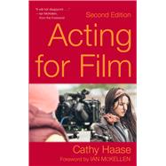 Acting for Film by Haase, Cathy; McKellen, Ian, 9781621536642