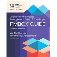 A Guide to the Project Management Body of Knowledge (PMBOK® Guide) - Seventh Edition by Project Management Institute Project Management Institute, 9781628256642