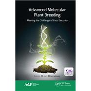 Advanced Molecular Plant Breeding: Meeting the Challenge of Food Security by Bharadwaj; D.N., 9781771886642