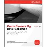 Oracle Streams 11g Data Replication by Deshpande, Kirtikumar, 9780071496643