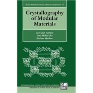 Crystallography of Modular Materials by Ferraris, Giovanni; Makovicky, Emil; Merlino, Stefano, 9780198526643