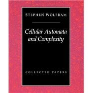 Cellular Automata And Complexity: Collected Papers by Wolfram,Stephen, 9780201626643