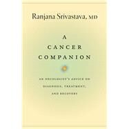 A Cancer Companion by Srivastava, Ranjana, Dr., 9780226306643