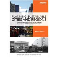 Planning Sustainable Cities and Regions: Towards More Equitable Development by Chapple; Karen, 9781138956643