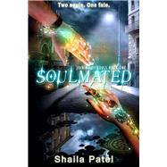 Soulmated by Patel, Shaila, 9781944816643