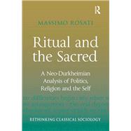Ritual and the Sacred by Massimo Rosati, 9781315606644