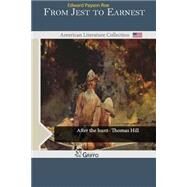 From Jest to Earnest by Roe, Edward Payson, 9781502406644