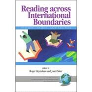 Reading Across International Boundaries : History, Policy, and Politics by Openshaw, Roger, 9781593116644