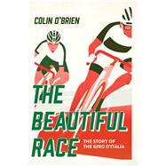 The Beautiful Race by O'Brien, Colin, 9781681776644