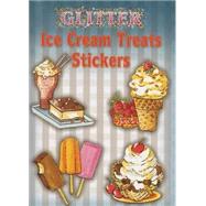 Glitter Ice Cream Treats Stickers by O'Brien, Joan, 9780486456645