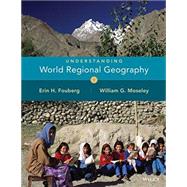 Understanding World Regional Geography by Fouberg, Erin H.; Moseley, William G., 9781118996645