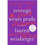 Revenge Wears Prada The Devil Returns by Weisberger, Lauren, 9781439136645