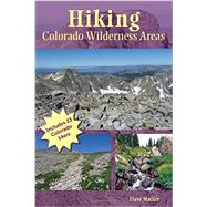 Hiking Colorado Wilderness Areas by Muller, Dave, 9781565796645