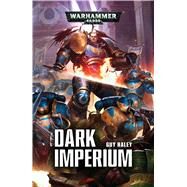 Dark Imperium by Haley, Guy, 9781784966645
