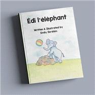 Edi L'Elephant - Reader by Ibrahim, 9781945956645