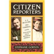 Citizen Reporters by Gorton, Stephanie, 9780062796646
