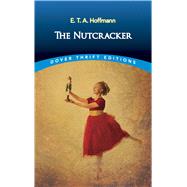 The Nutcracker by Hoffmann, E. T. A., 9780486826646