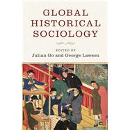 Global Historical Sociology by Go, Julian; Lawson, George, 9781107166646