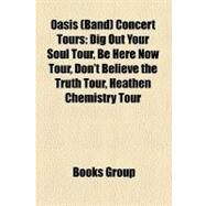Oasis (Band) Concert Tours by , 9781155376646