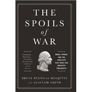 The Spoils of War by Andrew Cockburn, 9781610396646