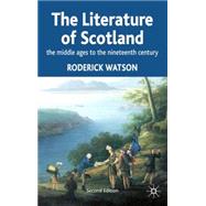 Literature of Scotland: The Middle Ages to the Nineteenth Century by Watson, Roderick, 9780333666647
