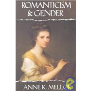 Romanticism and Gender by Mellor,Anne K., 9780415906647