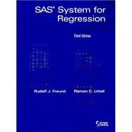 SAS System for Regression by Freund, Rudolf; Littell, Ramon, 9780471416647
