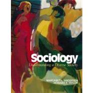 Sociology Understanding a Diverse Society by Andersen, Margaret L.; Taylor, Howard F., 9780534566647